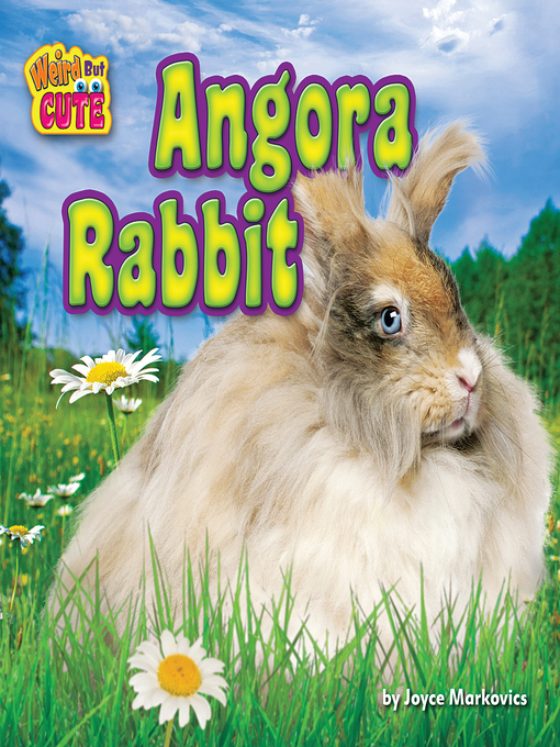 Title details for Angora Rabbit by Joyce Markovics - Available